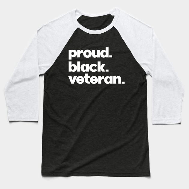 Proud Black Veteran Baseball T-Shirt by Distant War